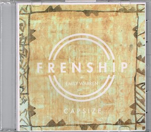 FRENSHIP + Emily Warren - Capsize