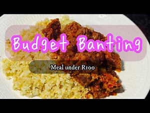 Budget Banting meal under R100 pp