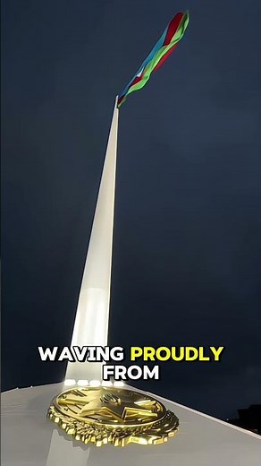 This Giant Flag in Azerbaijan Is Taller Than a 50-Story Building