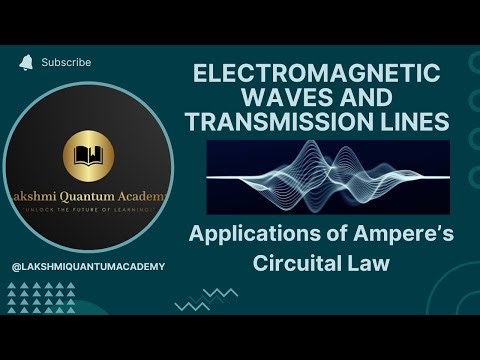 Applications of Ampere’s Circuital Law-EMWTL