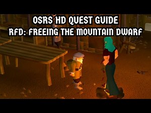 [OSRS HD Quest Guide] Recipe For Disaster: Freeing The Mountain Dwarf