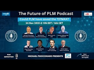 The Future of PLM E07 - Could PLM have saved the 737MAX? A PLM Thought Leaders Debate!