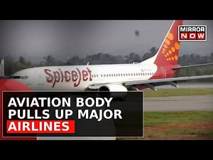 Air India And SpiceJet In DGCA's Dock After 86% Delhi Bound Flights Diverted | Latest News Updates