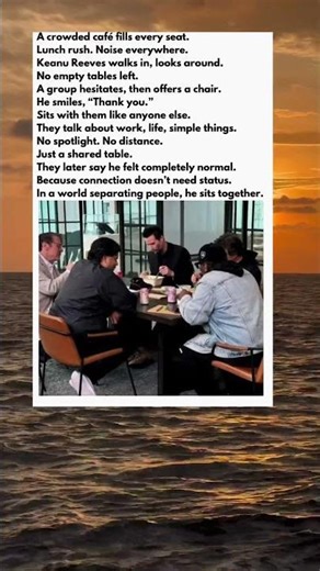 Keanu SHARED a TABLE — With STRANGERS.