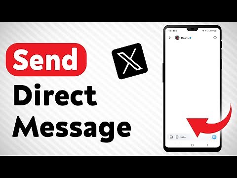 How To Send A Direct Message In X - Full Guide