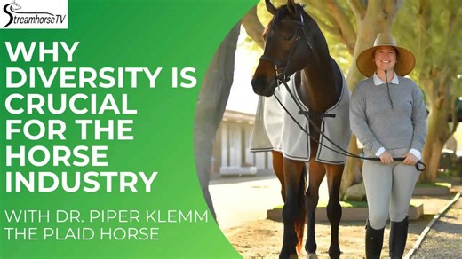 Equine Business Series: Why Diversity is Crucial for the Horse Industry with Dr. Piper Klemm