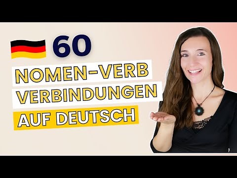 Die 60 wichtigsten NOMEN-VERB-VERBINDUNGEN auf DEUTSCH 🇩🇪 Wortschatz & Aussprache B2 | C1 | C2