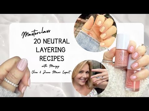 Neutral Mani Layering Recipes | Olive & June