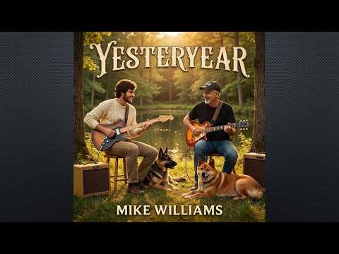 Mike Williams - Yesteryear (2026 – Complete Album)