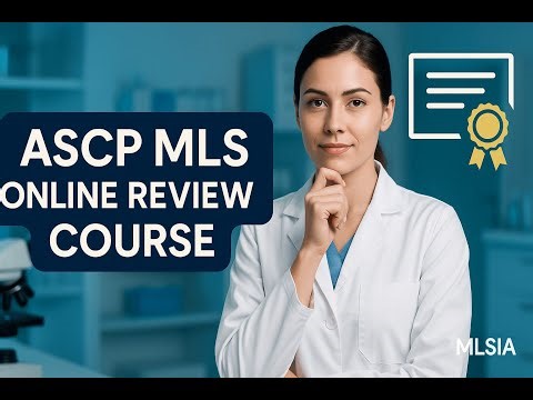 ASCP MLS Online Review Course: Your Path to Certification Success