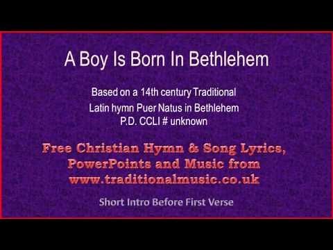 A Boy Is Born In Bethlehem - Christmas Carols Lyrics & Music