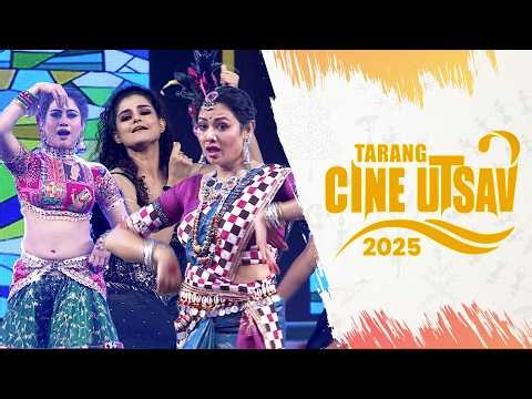 Tarang Cine Utsav 2025 | Full Episode | Grand Celebration Night | Awards, Dance & Star Performance