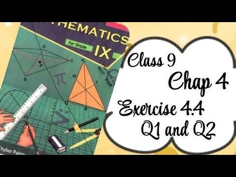 Class 9 Maths || Chap 4 || Exercise 4.4 || Q1 and Q2 solution ||