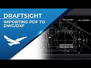 DraftSight: Importing PDF to DWG/DXF