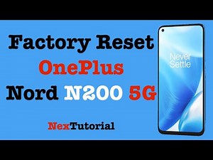 OnePlus Nord N200 5G Factory Reset | Hard Reset OnePlus Nord N200 5G | NexTutorial