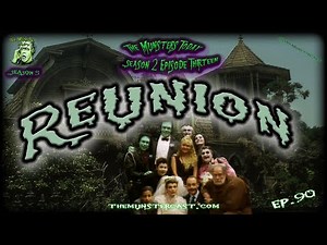 90: Reunion (The Munsters Today Season 2)