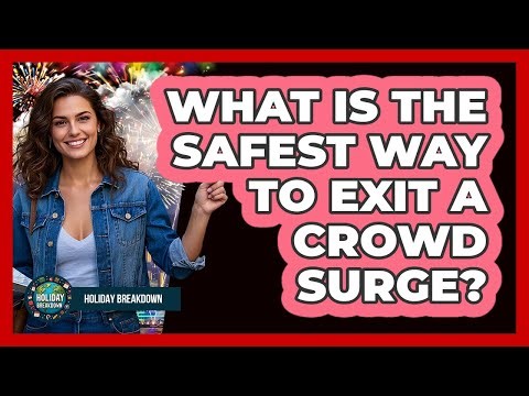 What is the Safest Way to Exit a Crowd Surge?