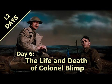 12 Days of Xmas #6: The Life and Death of Colonel Blimp
