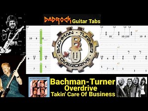 Takin' Care Of Business - Bachman-Turner Overdrive - Guitar + Bass TABS Lesson (Request)