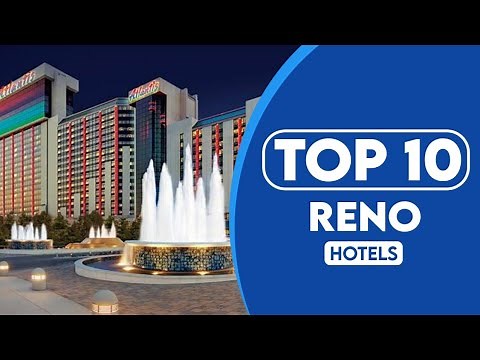 10 Best Hotels In Reno | Best Places To Stay In Reno | 2023