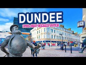 DUNDEE- Full tour of Dundee City Centre