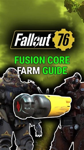 Fallout 76: Best Fusion Core Farming Methods #fallout76 #gamingtips #gaming #farm #guide #fallout