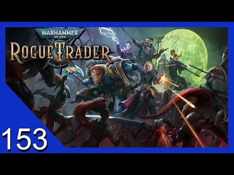 The Horror of a Halo Device - Warhammer 40k: Rogue Trader - Let's Play - 153