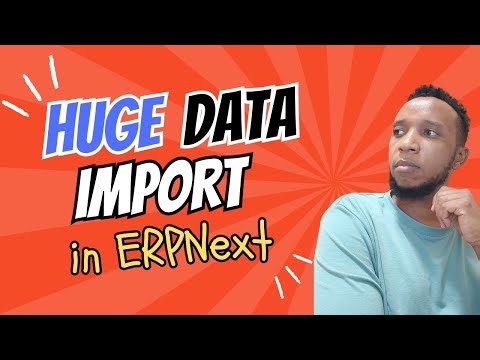 How to Import Huge Data into ERPNext FAST (The Right Way for Large Datasets)