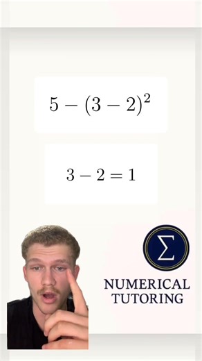 Most Students Get This WRONG 5-(3-2)^2