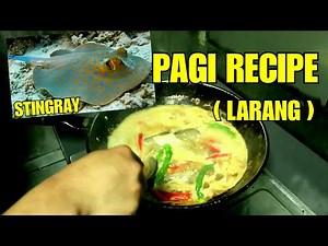 Paano magluto ng Pagi- (Stingray) Linarang na Pagi /Cebuano Dish