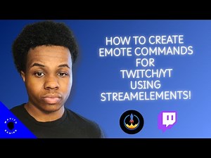 How To Create Emote Commands For Twitch/YT Using StreamElements! | Twitch Tutorials
