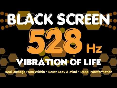 528 Hz Vibration Of Life 💛 Heal Damage From Within • Reset Body & Mind • Deep Transformation