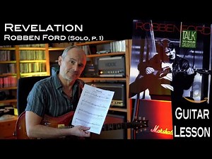 Revelation (Robben Ford / Yellowjackets) – Guitar Solo (Part I) – Lesson / Tutorial