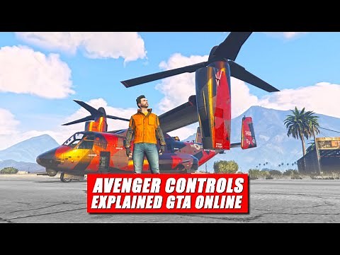 GTA Online Avenger Controls Explained