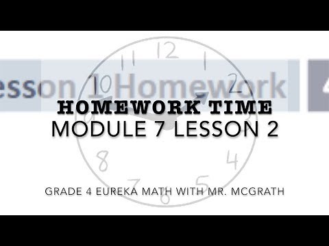 Eureka Math Homework Time Grade 4 Module 7 Lesson 2