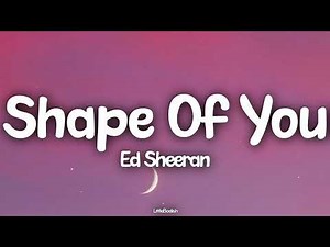 (Lyrics) Ed Sheeran - Shape of You