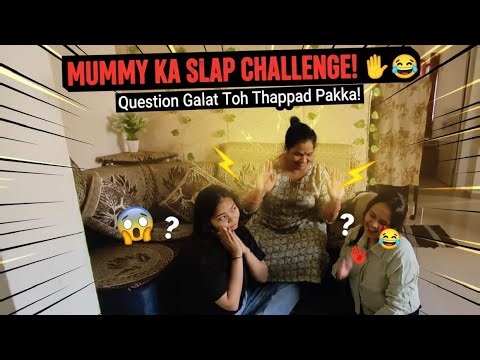 Daughter vs Mother Slap Challenge! 😂 (Extreme Fun) l Maa vs Beti: Funniest Slap Challenge Ever! ✋