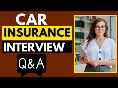 Top 25 Car Insurance Interview Questions and Answers