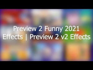 Preview 2 Funny 2021 2.0 Effects | Preview 2 v2 Effects