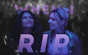 ◤Euphoria◢ When I R.I.P.