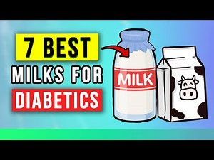 7 Best Milk for Diabetic Patients