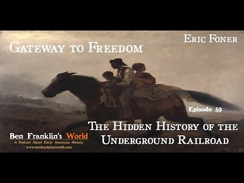 059 Gateway to Freedom: The Hidden History of the Underground Railroad