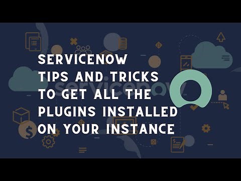 ServiceNow Plugins | ServiceNow Tips to get installed Plugins | ServiceNow Tips and Tricks SNOW tips