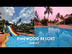 Pinewood Resort Karjat / Resort in karjat / Best resort for kids / Resort with swimming pool /