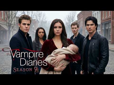 The Vampire Diaries Season 9: A New Vampire Bloodline Awakens