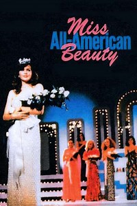 Miss All-American Beauty (1982) - Movie
