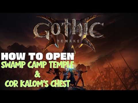 Gothic Remake – Swamp Camp Temple & Cor Kalom's Chest Lockpicking