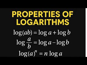 Properties of Logarithms Explained Step-by-Step