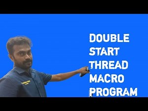 11.macro program double start & triple start thread