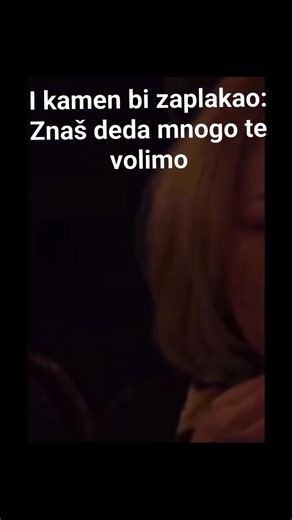 I kamen bi zaplakao: Znaš deda mnogo te volimo 💔💔💔😢😢😢 | Bug.ba